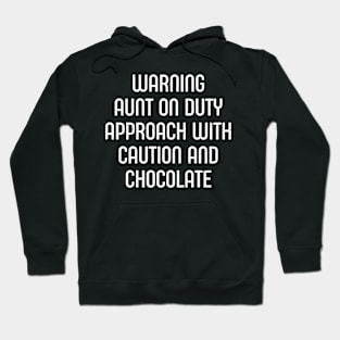 Warning Aunt on Duty. Hoodie